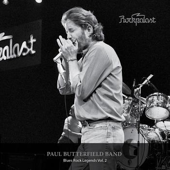 SPV Paul Butterfield Band - Rockpalast:s Rock Legends Vol. 2