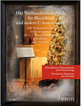 Schott Music Das Weihnachtsliederbuch für Blockflöte und andere C-Instrumente Schott Music Das Weihnachtsliederbuch für Blockflöte und andere C-Instrumente