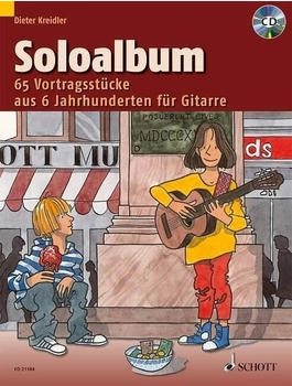 Schott Music Soloalbum: 65 Vortragsstücke aus 6 Jahrhunderten. Ausgabe mit CD. (Kreidler Gitarrenschule) Schott Music Soloalbum: 65 Vortragsstücke aus 6 Jahrhunderten. Ausgabe mit CD. (Kreidler Gitarrenschule)