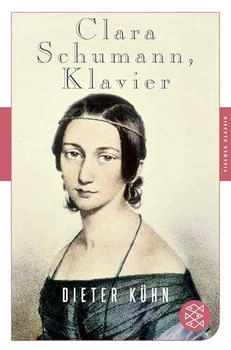 Fischer Verlag Kühn Dieter: Clara Schumann Klavier
