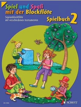 Schott Music Spiel und Spaß mit der Blockflöte (ISBN: 978-3-7957-4704-6)