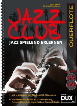 Edition Dux Mayerl Andy: Jazz Club Querflöte (mit 2 CDs)