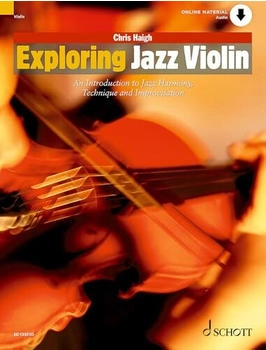 Schott Music Exploring Jazz Violin: Eine Einführung in Jazz-Harmonie, Technik und Improvisation. (Pop-Styles)