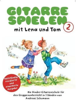 Bosworth Gitarre Spielen mit Lena & Tom - Band 2. Bd.2 (Andreas Schumann) [Taschenbuch]