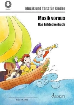 Schott Music Musik voraus - Das Entdeckerbuch (Birgit Herwig, Rainer Kotzian, Rudolf Nykrin, Sabine Anni Schmid, Emine Yaprak Kotzian) [Taschenbuch]