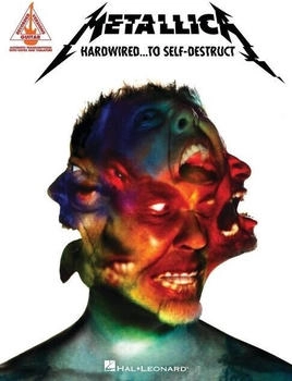 Hal Leonard Metallica: Hardwired...To Self-Destruct