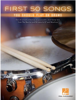 Hal Leonard Spielbuch für Schlagzeug First 50 Songs You Should play on Drums