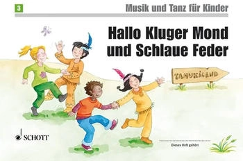 Schott Music Hallo Kluger Mond und Schlaue Feder (Micaela Grüner, Rudolf Nykrin, Manuela Widmer, Ulrike Schrott, Jutta Funk)