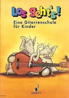 Schott Music Los geht's Eine Gitarrenschule für Kinder