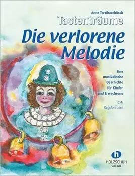 Die verlorene Melodie (Anne Terzibaschitsch) [Gebunden]