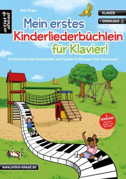 Mein erstes Kinderliederb&uuml;chlein f&uuml;r Klavier! (Jens Rupp)