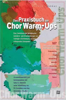 Lehrbuch f&uuml;r Gesang Das Praxisbuch der Chor Warm-Ups