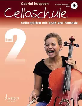 Celloschule: Cello spielen mit Spa&szlig; und Fantasie. Band 2.