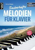 Zauberhafte Melodien f&uuml;r Klavier