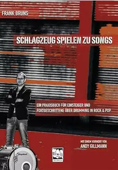 Bruns Frank: Schlagzeug spielen zu Songs