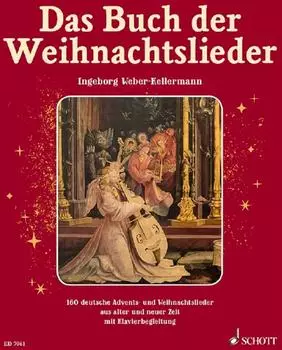Weihnachtsliederbuch Das Buch der Weihnachtslieder