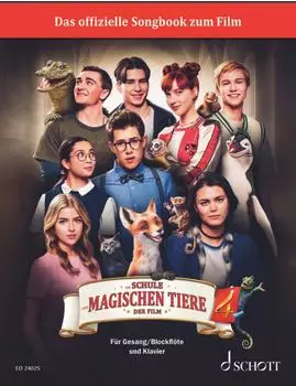 Songbook zum Film Die Schule der magischen Tiere 4