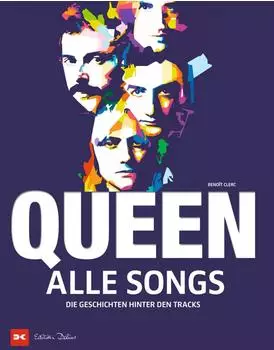 Clerc Beno&icirc;t: Queen - Alle Songs