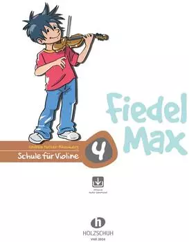 Fiedel Max - Schule für Violine 4 mit Downlaod (Andrea Holzer-Rhomberg) [Gebunden]