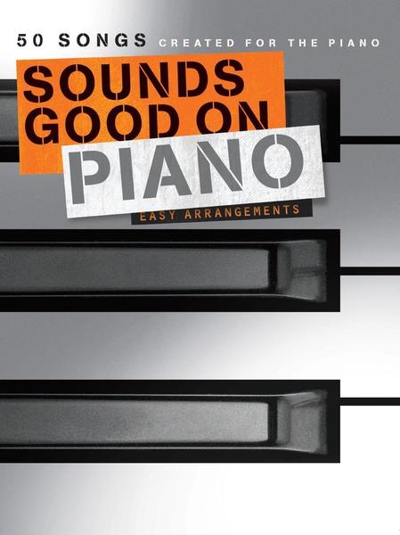 Bosworth Sounds Good On Piano - 50 Songs Created For The Piano