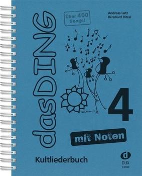 Edition Dux Das Ding Band 4 mit Noten - Kultliederbuch