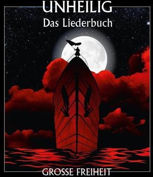 Bosworth Unheilig: Grosse Freiheit - Das Liederbuch
