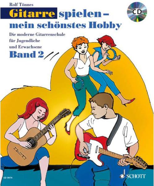 Schott Music Gitarre spielen - mein schönstes Hobby