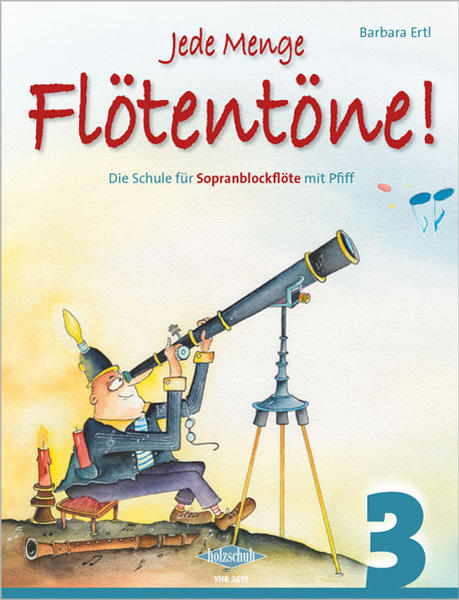 Musikverlag Holzschuh Jede Menge Flötentöne Band 3