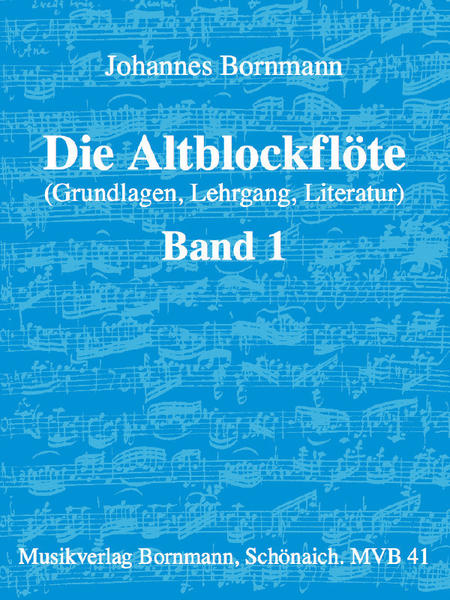 Musikverlag Bornmann Die Altblockflöte Band 1