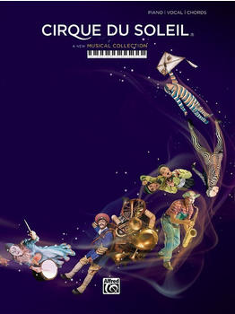 Alfred Music Cirque du Soleil - A New Musical Collection - Piano/Vocal/Chords