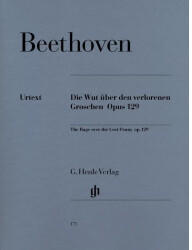 Henle Verlag Ludwig van Beethoven Alla Ingharese quasi un Capriccio G-dur op. 129 (Die Wut über den verlorenen Groschen)