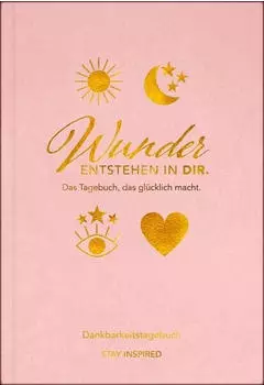 Nova MD Dankbarkeitstagebuch: Wunder entstehen in dir