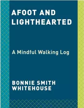 Random House Afoot and Lighthearted: A Mindful Walking Log (9780525574811)