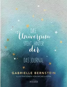 Irisiana Das Universum steht hinter dir: Das Journal (9783424153705)