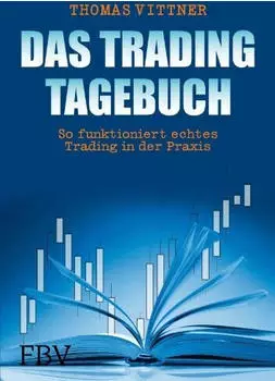 M&uuml;nchner Verlagsgruppe Das Trading-Tagebuch / Buch von Thomas Vittner