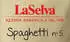 La Selva Spaghetti N°5