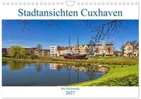 Kalender 2027 &middot; Stadtansichten Cuxhaven | Die Deichstra&szlig;e verbindet das...