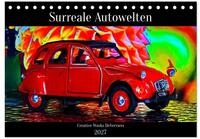 Kalender 2027 &middot; Surreale Autowelten | Autos als Kunstwerke &middot; ganz ohne...