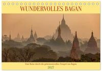 Kalender 2027 &middot; WUNDERVOLLES BAGAN | Ein Rundgang durch die Tempel, Stupas und