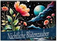 Kalender 2027 &middot; N&auml;chtliche Bl&uuml;tenzauber | Zauberhafte N&auml;chte in Blumen...