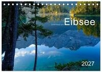 Kalender 2027 &middot; Unterwegs am Eibsee | Der Eibsee im Jahreslauf &middot; DIN A5 quer...