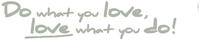Komar Wandtattoo "Do what you love... - Gr&ouml;&szlig;e 14 x 70 cm" selbstklebend,