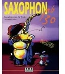 Saxophon ab 130, mit Audio-CD Saxophonschule f&uuml;r Kinder