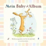 Kinderbuch Wei&szlig;t du eigentlich, wie lieb ich dich hab? Mein Baby-Album 9783737351980