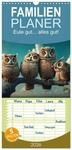 Familienplaner 2026 - Eule gut... alles gut! mit 5 Spalten (Wandkalender, 21 cm x 45