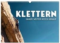 Klettern - Immer weiter hoch hinauf (Wandkalender 2026 DIN A3 quer), CALVENDO