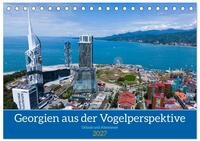 Kalender 2027 &middot; Georgien aus der Vogelperspektive | Ein Land im S&uuml;dkaukasus