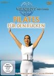 Pilates f&uuml;r den R&uuml;cken - Das Einsteigerprogramm f&uuml;r eine gesunde Wirbels&auml;ule