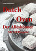 Dutch Oven. Der Alleskönner - Peggy Triegel Kartoniert (TB)
