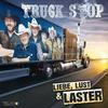 Liebe, Lust & Laster - Truck Stop. (CD)
